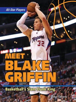 cover image of Meet Blake Griffin: Basketball's Slam Dunk King